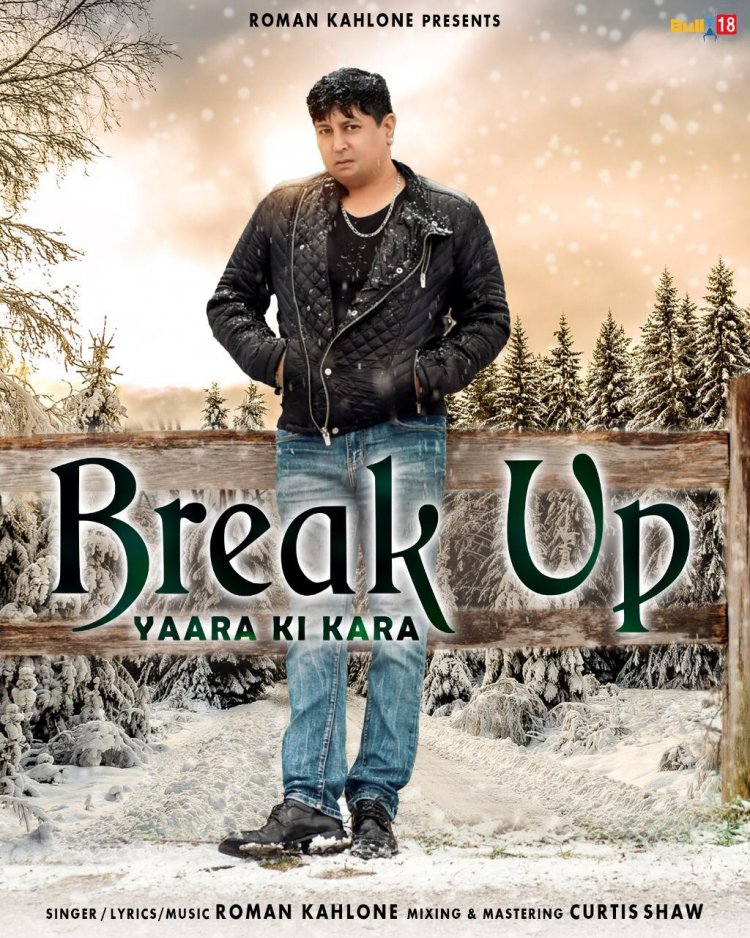 Roman Kahlone hit the screens with another track 'Break Up- Yaara Ki Kara'