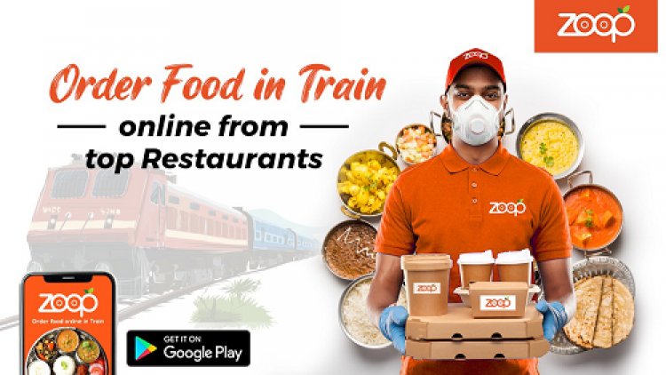 How Zoop is Redefining Online Food Ordering on your Train Journeys