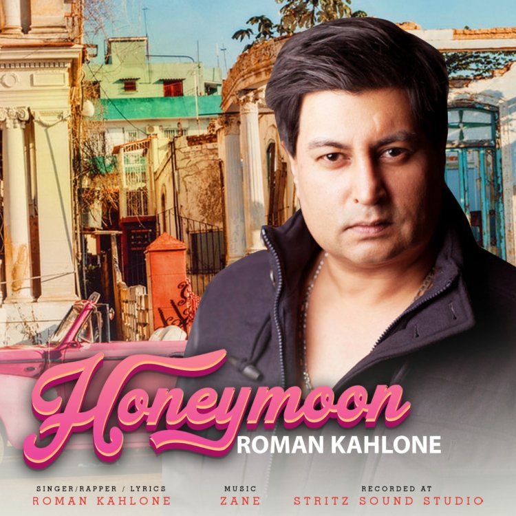 'Honeymoon' By Roman Kahlone Will Surely Hit Your Playlists