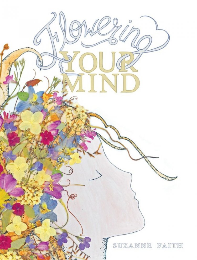 New Book, "Flowering Your Mind," Tells How to Creatively Use Flowers to Gain Cognitive Benefits