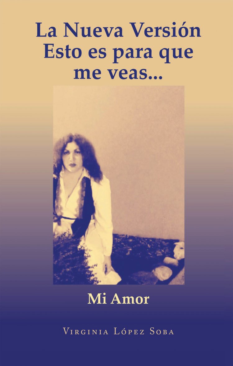 Virginia López Soba's new book Quiero tenerte en mi río ardiente, a riveting collection of poems that inspire love, fervor, and wisdom in life