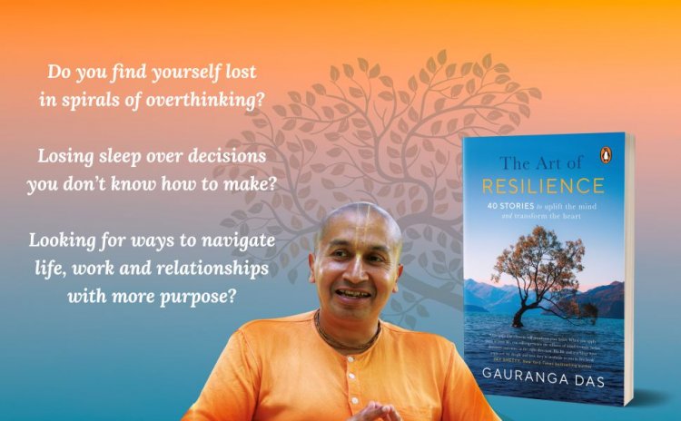 Arth - A Culture Fest Hosts A Special Book Launch Of ‘The Art Of Resilience’ By Gauranga Das