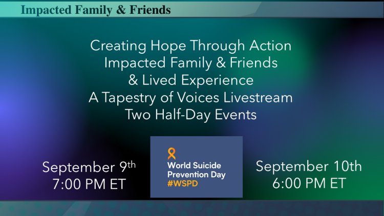 Creating Hope Through Action Livestreams – a Tapestry of Blended Hearts & Voices of Impacted Families & Lived Experience
