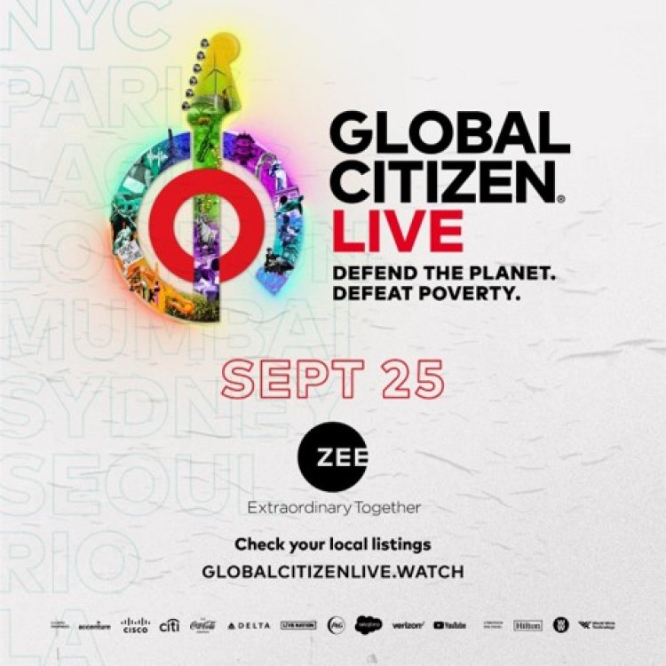Catch The Greatest Performers From India And The World Sizzle At The Upcoming Global Citizen Live On Zee’s Channels & Zee5