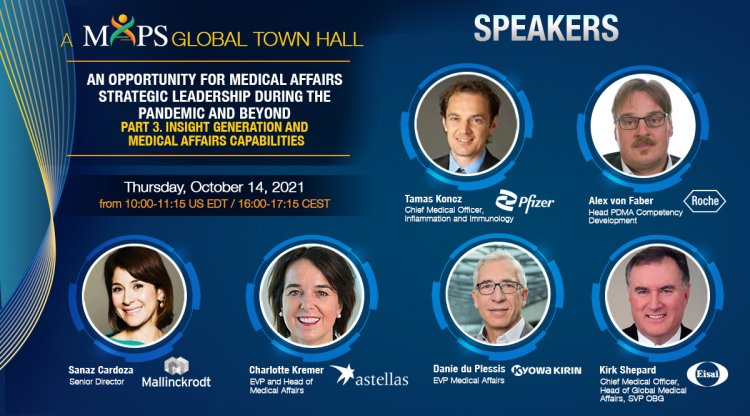 Medical Affairs Professional Society (MAPS) Presents Global Town Hall on Capabilities and Strategic Insights