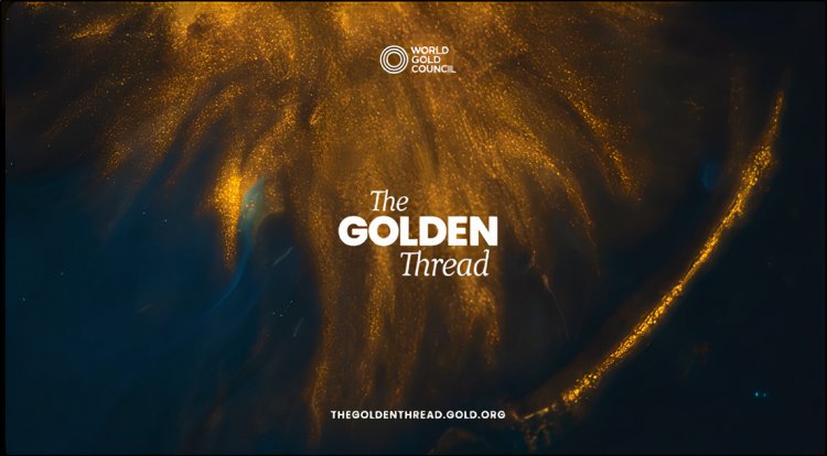 The Golden Thread – A landmark immersive documentary on gold launched