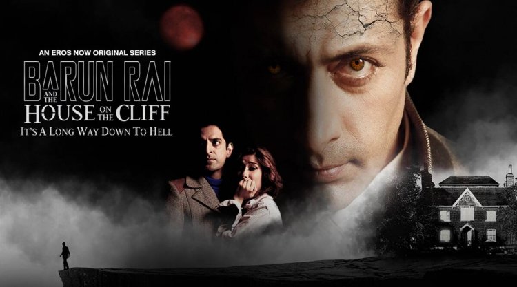 Eros Now announces new series 'Barun Rai and the House on the Cliff'