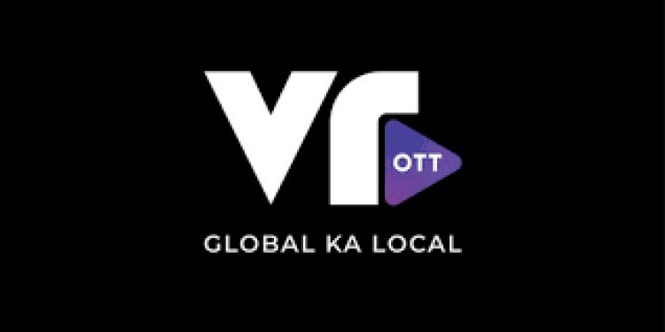 VR Films Launches "VROTT"- A Global ka Local App