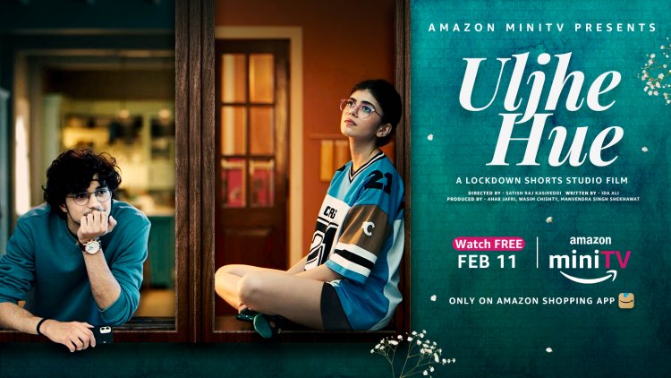 Amazon miniTV announces Valentine's Special romantic drama 'Uljhe Hue' featuring Sanjana Sanghi and Abhay Verma