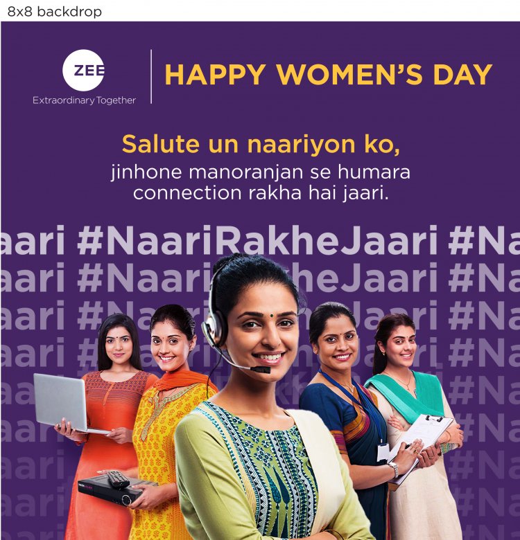 ZEE pays tribute to the naaris of the DTH and cable industry with its #NaariRakheJaari campaign