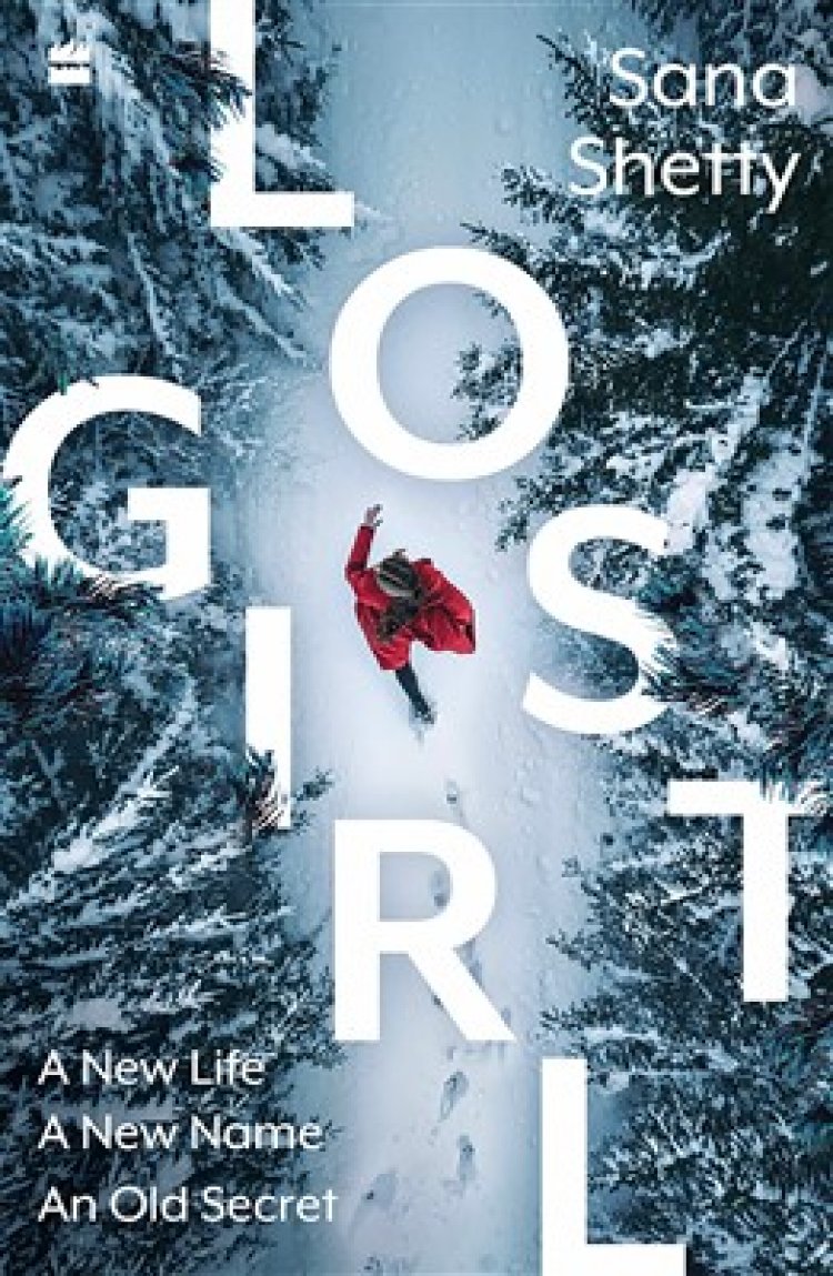 HarperCollins announces the publication of Lost Girl by Sana Shetty