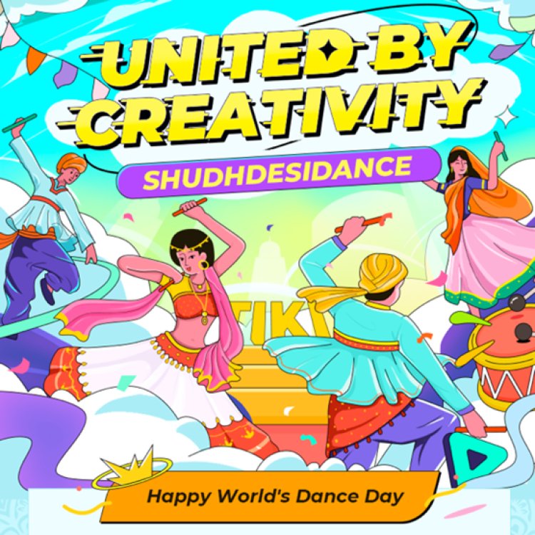 Short Video Community - Tiki launches ‘UnitedByCreativity’ this International Dance Day, encouraging creators to showcase India’s rich cultural heritage through dance