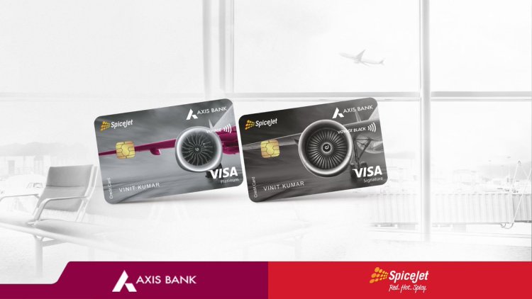 SpiceJet, Axis Bank launch co-branded credit card