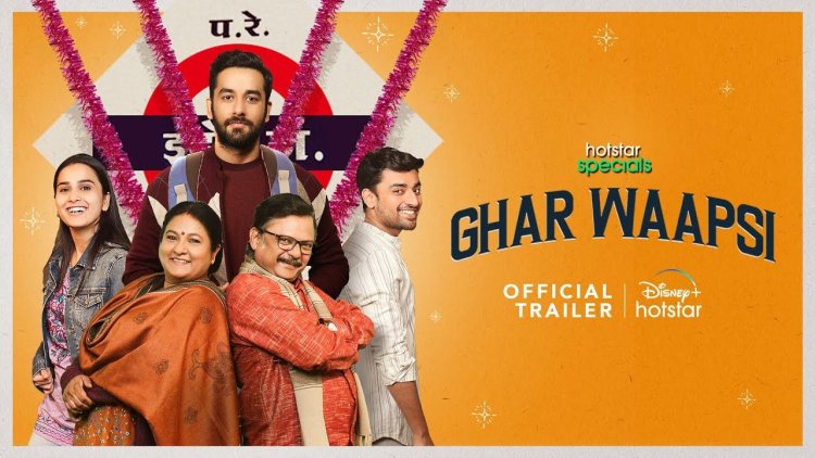 Disney+ Hotstar sets premiere date for 'Ghar Wapsi'