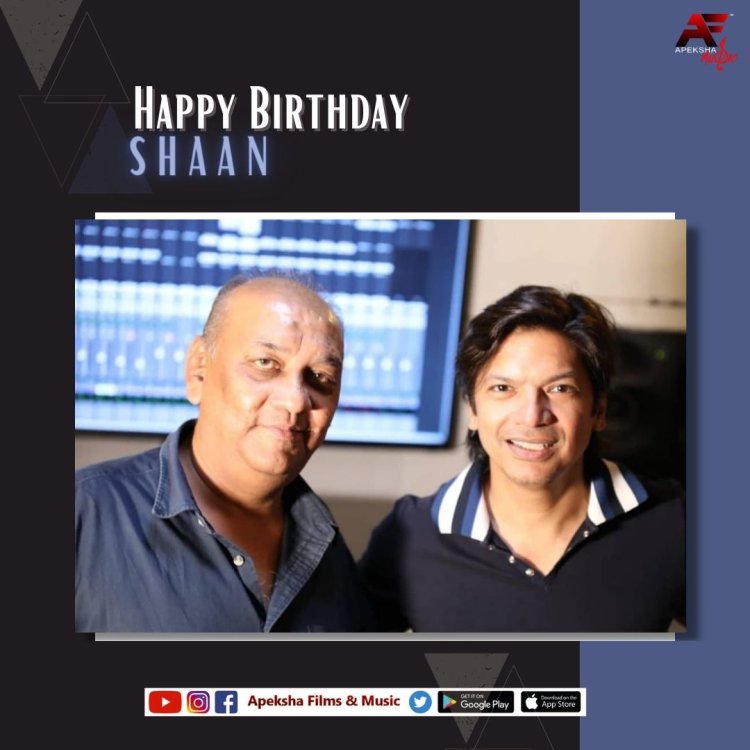 Producer Ajay Jaswal of Apeksha Films And Music wishes iconic singer Shaan on his birthday