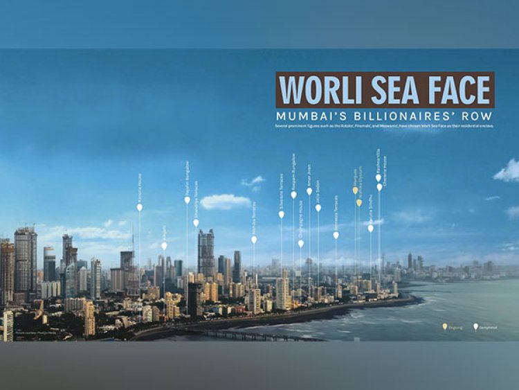 Worli Seaface: Mumbai's Very Own Billionaires' Row
