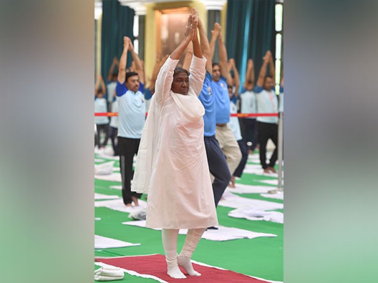 "Yoga is India's unique gift to humanity": President Murmu on 10th International Day of Yoga