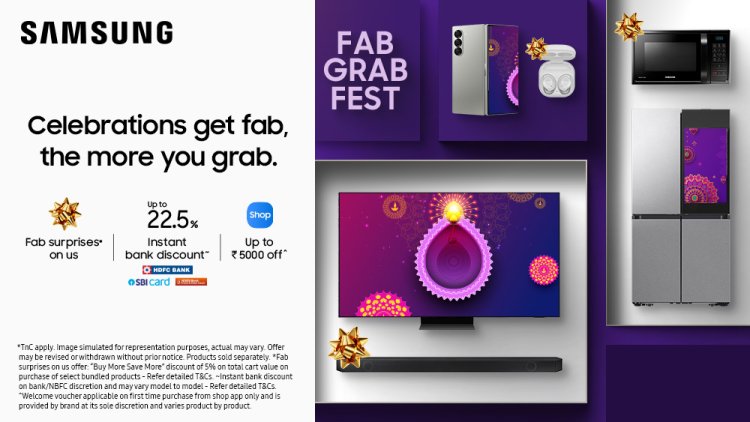 Samsung’s Biggest Festive Sale ‘Fab Grab Fest’ is back with Never-seen Before Deals & Offers on Smartphones, Digital Appliances, Smart Televisions, Monitors, Tablets & More