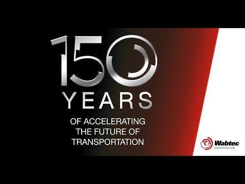 Wabtec Celebrates 150 Years of Redefining the Transportation Industry