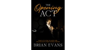Singer Brian Evans to Author Non-Fiction Autobiography, "The Opening Act"