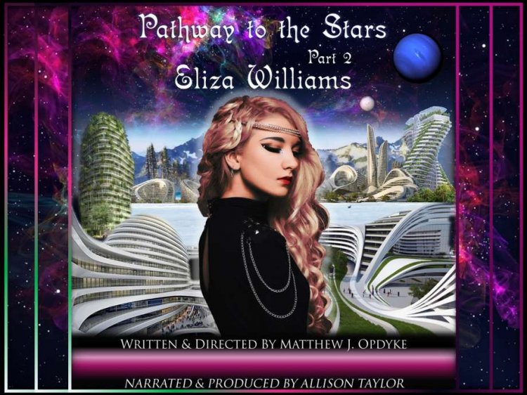 Pathway to the Stars: Part 2, Eliza Williams - Audiobook Available Now