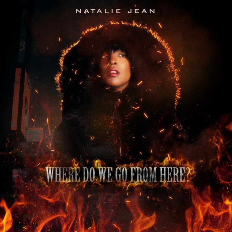Versatile Haitian American Singer Songwriter Natalie Jean Releases New Album "Where Do We Go from Here?