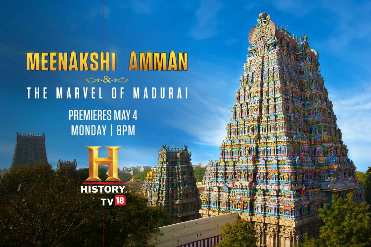 Experience the Chithirai Festival, from the safety of your home, with HistoryTV18’s spectacular new original, ‘Meenakshi Amman & The Marvel of Madurai’