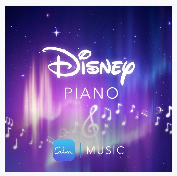 Tracks From Disney Music Group's Instrumental Albums, Disney: Peaceful Piano, Now Available On Calm App