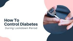 How to Control Diabetes During Lockdown?