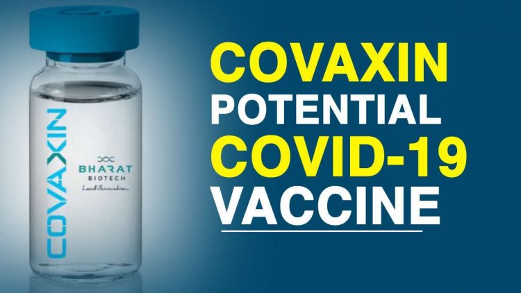 COVAXIN - India’s First Indigenous Coronavirus Vaccine, Now Under Human Trials