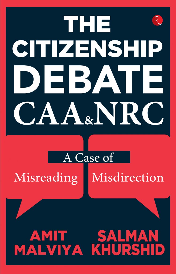 Khurshid, Malviya take on CAA debate in new book