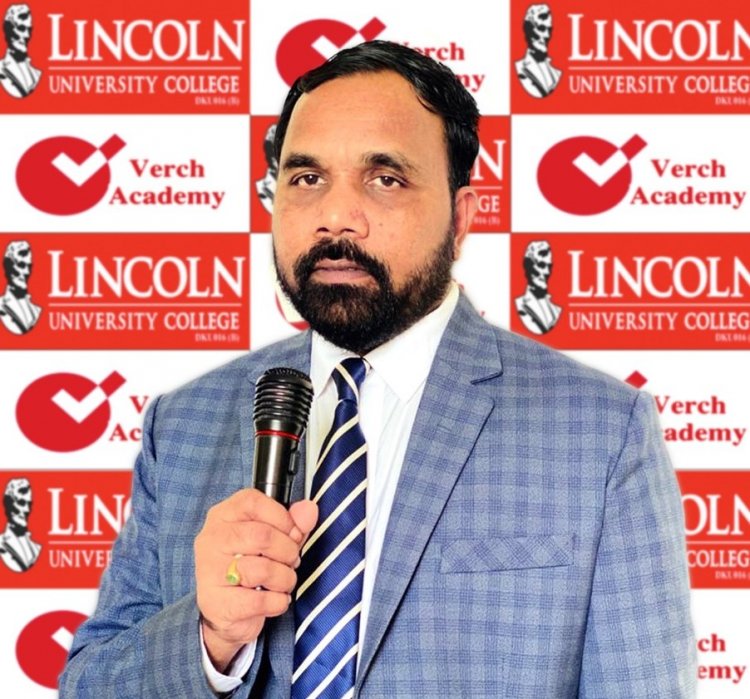 Verch Academy join hands with Lincoln University College to offer Global certification Courses