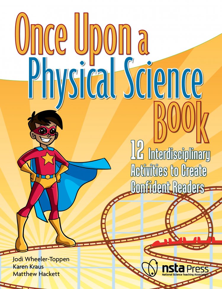 New NSTA Book Helps Middle School Students Improve Their Skills in Both Physical Science and Reading
