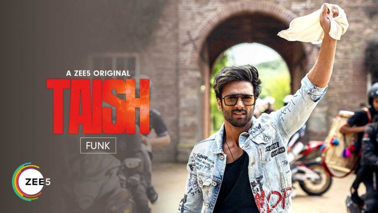 ZEE5 releases an upbeat party song ‘FUNK’ from its latest original ‘TAISH’