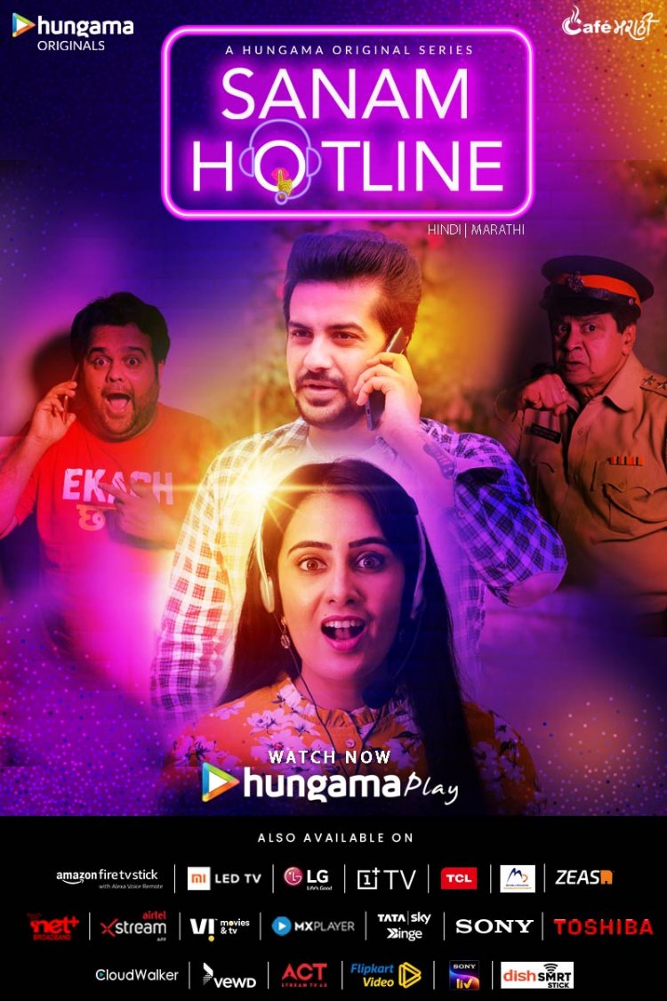 Hungama Play launches ‘Sanam Hotline’, a new original comedy show in Marathi and Hindi