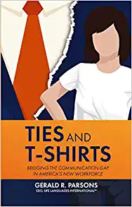 Life Languages International Debuts New Brand, Communication IQ™; Launches Book "Ties and T-Shirts" to Bridge the Communication Gaps in America's Diverse Workforce
