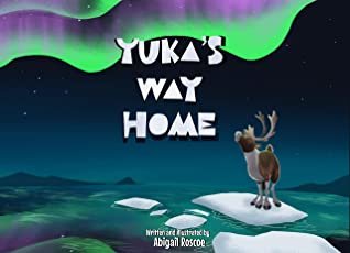Autistic Illustrator Abigail Kube Releases Children's Book Yuka's Way Home to Stimulate Important Conversations Surrounding Caribou Conservations