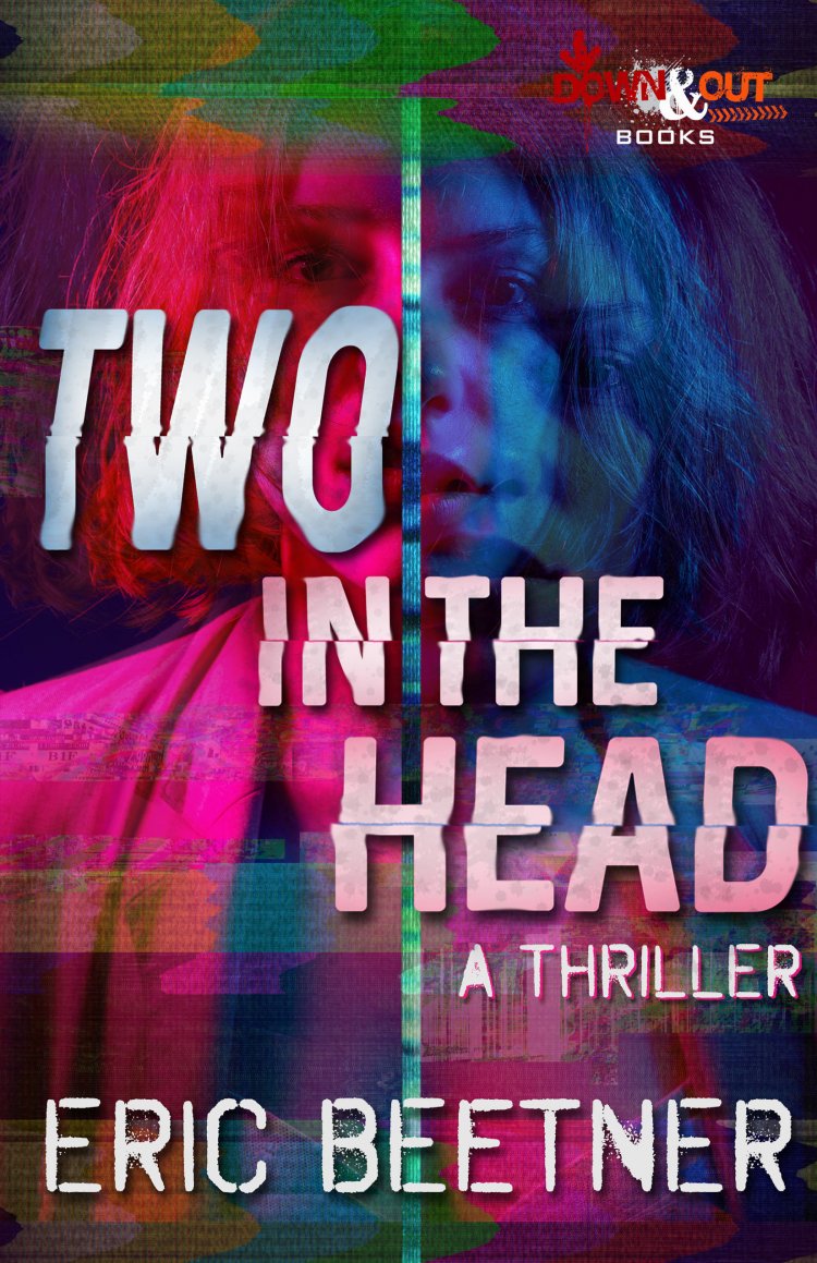 New from Down & Out Books: TWO IN THE HEAD by Eric Beetner